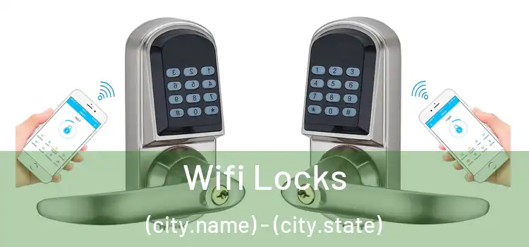  Wifi Locks (city.name) - (city.state)